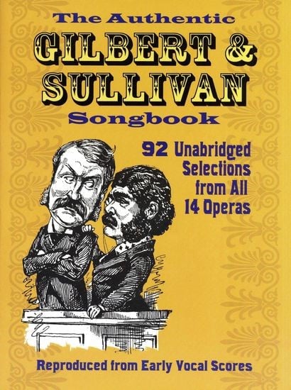 The Authentic Gilbert & Sullivan Songbook published by Dover