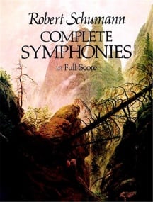 Schumann: Complete Symphonies published by Dover - Full Score