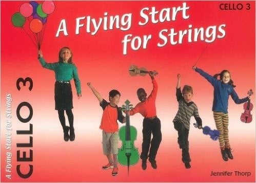 A Flying Start for Strings - Volume 3 for Cello published by Flying Start