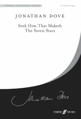 Dove: Seek Him That Maketh SATB published by Faber