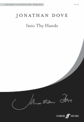 Dove: Into Thy Hands SATB published by Faber