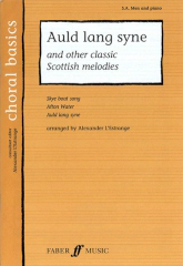 L'Estrange: Auld Lang Syne & Other Classic Scottish Melodies SA/Men published by Faber
