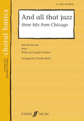 Kander: And All That Jazz: Three Hits From Chicago SA/Men published by Faber