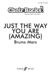 Choir Rocks! Just The Way You Are (Amazing) SA(Bar/A) published by Faber