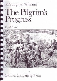 Vaughan Williams: Pilgrim's Progress published by OUP - Vocal Score