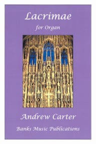 Carter: Lacrimae for Organ published by Banks