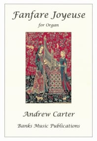 Carter: Fanfare Joyeuse for Organ published by Banks
