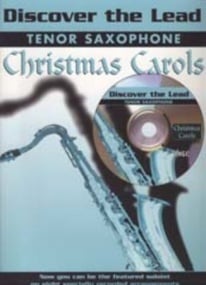 Discover the Lead : Christmas Carols - Tenor Saxophone published by IMP (Book & CD)