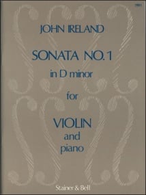 Ireland: Sonata Number 1 in D Minor for Violin published by Stainer and Bell