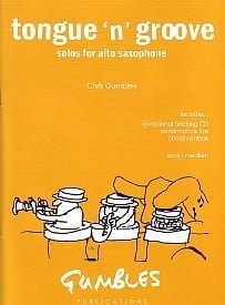 Gumbley: Tongue 'n' Groove for Alto Saxophone published by Gumbles (Book & CD)
