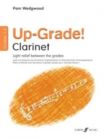 Wedgwood: Up-Grade Clarinet Grade 1 to 2 published by Faber