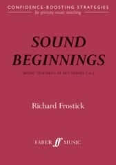 Sound Beginnings: Music Teaching KS 1 And 2 published by Faber