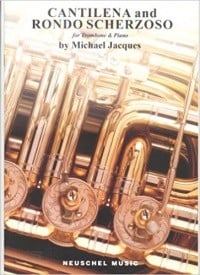 Jacques: Cantilena & Rondo Scherzoso for Trombone  published by Neuschel