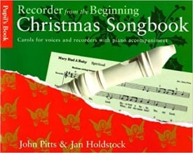 Recorder from the Beginning: Christmas Songbook - Pupil Book published by Chester