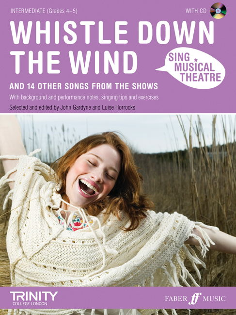 Sing Musical Theatre -  Whistle Down The Wind (Grades 4-5) published by Faber (Book & CD)