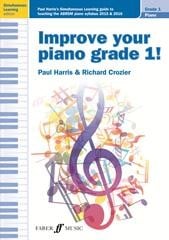 Improve your piano grade 1 2015 & 2016 published by Faber