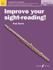 Harris: Improve Your Sight Reading Grade 4 to 5 for Flute published by Faber