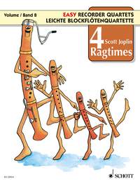 Joplin: 4 Ragtimes for Easy Recorder Quartet Volume 8 published by Schott