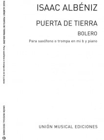 Albeniz: Puerta De Tierra Bolero for Alto Saxophone published by UME