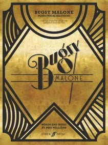 Bugsy Malone - Vocal Selections published by Faber