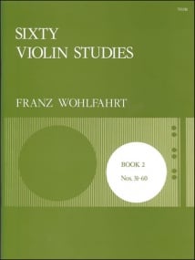 Wohlfahrt: 60 Studies Opus 45 Book 2 for Violin published by Stainer & Bell