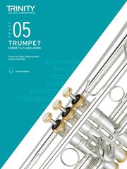 Trinity Trumpet, Cornet & Flugelhorn Exam Pieces Grade 5 From 2019