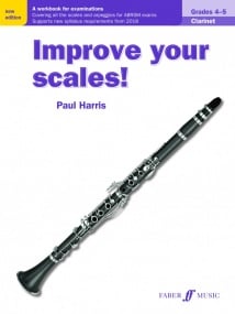 Harris: Improve Your Scales Grade 4 - 5 for Clarinet published by Faber