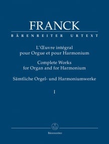 Franck: Complete Works for Organ Volume 1 published by Barenreiter