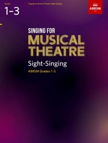 Singing for Musical Theatre Sight-Singing Grades 1 - 3 published by ABRSM