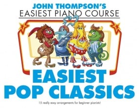 John Thompson's Easiest Piano Course: Easiest Pop Classics