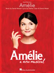 Amlie: A New Musical - Vocal Selections published by Hal Leonard