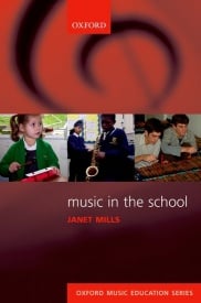Music in the School by Mills published by OUP