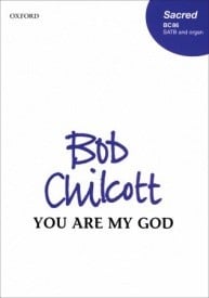 Chilcott: You Are My God SATB published by OUP