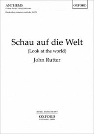 Rutter: Schau auf die Welt (Look at the world) SATB published by OUP