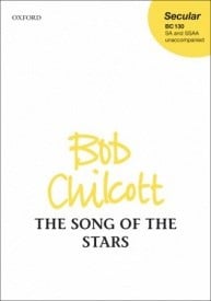 Chilcott: The Song of the Stars SA/SSAA published by OUP