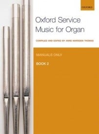 Oxford Service Music for Organ: Manuals  only, Book 2 published by OUP