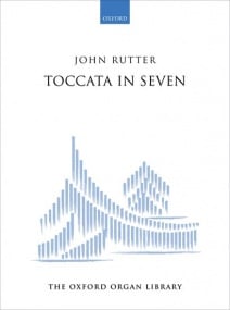 Rutter: Toccata in Seven for Organ published by Oxford