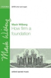Wilberg: How firm a foundation SATB published by OUP