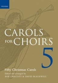 Carols for Choirs 5 published by OUP