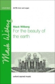 Wilberg: For the beauty of the earth SATB published by OUP
