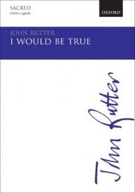 Rutter: I would be true SATB published by OUP