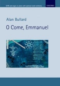 Bullard: O Come, Emmanuel published by OUP - Vocal Score