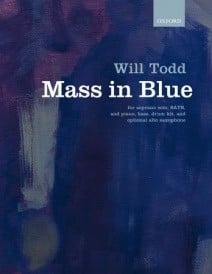 Todd: Mass in Blue published by OUP - Vocal Score