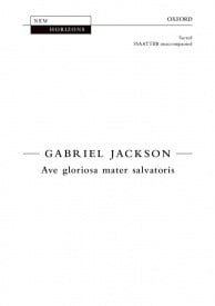 Jackson: Ave gloriosa mater salvatoris SSAATTBB published by OUP