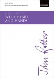 Rutter: With heart and hands SATB published by OUP