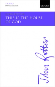 Rutter: This is the house of God SATB published by OUP