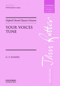 Handel: Your voices tune SATB published by OUP