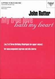 Rutter: My true love hath my heart SSAA published by OUP