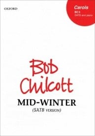 Chilcott: Mid-Winter SATB published by OUP