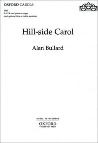 Bullard: Hill-side Carol SATB published by OUP